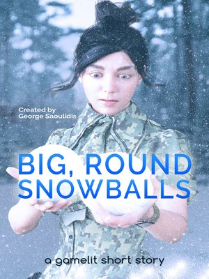 cover image of Big, Round Snowballs